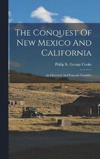 bokomslag Conquest Of New Mexico And California