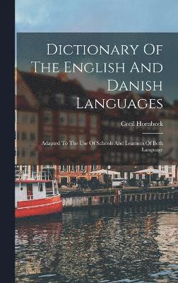 Dictionary Of The English And Danish Languages 1