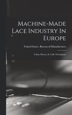 Machine-made Lace Industry In Europe 1