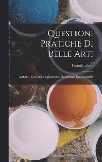bokomslag Questioni Pratiche Di Belle Arti