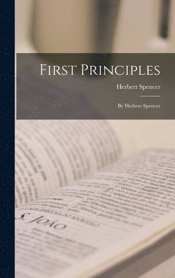Herbert Spencer - First Principles, Inbunden