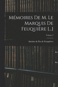 bokomslag Mmoires De M. Le Marquis De Feuquire [...]; Volume 2