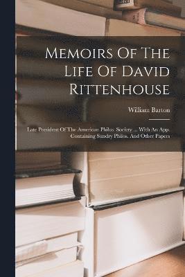 Memoirs Of The Life Of David Rittenhouse 1