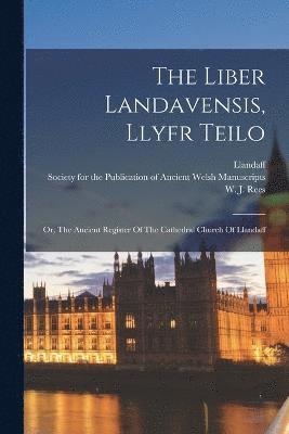 bokomslag Liber Landavensis, Llyfr Teilo