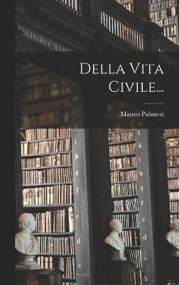 Della Vita Civile... 1