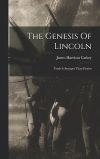 bokomslag Genesis Of Lincoln