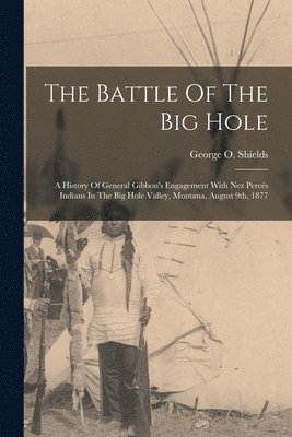 Battle Of The Big Hole