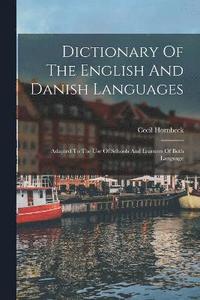 bokomslag Dictionary Of The English And Danish Languages