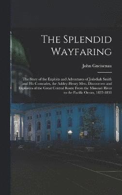 The Splendid Wayfaring 1