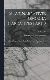 bokomslag Slave Narratives Georgia Narratives Part 3
