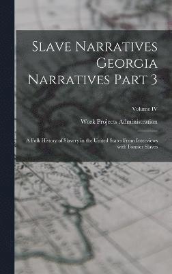 bokomslag Slave Narratives Georgia Narratives Part 3