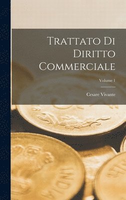 bokomslag Trattato Di Diritto Commerciale; Volume 1