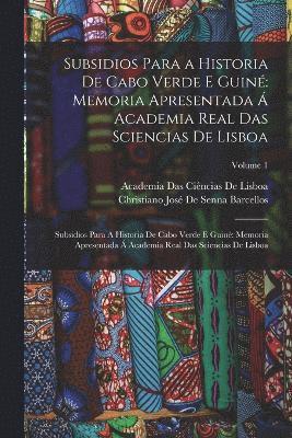 bokomslag Subsidios Para a Historia De Cabo Verde E Guin