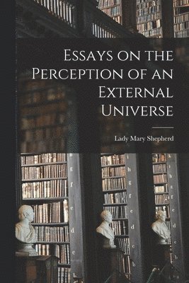 bokomslag Essays on the Perception of an External Universe