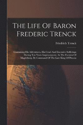 bokomslag Life Of Baron Frederic Trenck
