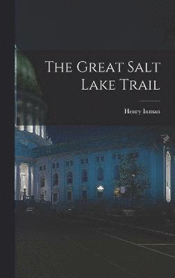 The Great Salt Lake Trail 1