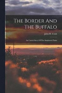 bokomslag The Border And The Buffalo
