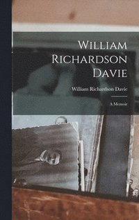 bokomslag William Richardson Davie