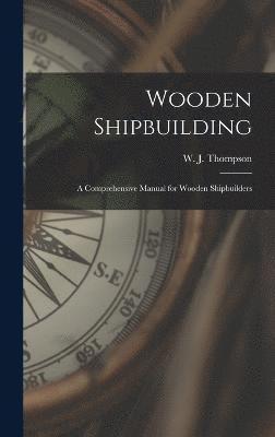 bokomslag Wooden Shipbuilding