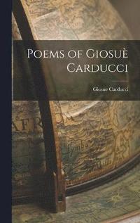 bokomslag Poems of Giosu Carducci
