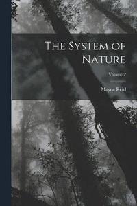 bokomslag The System of Nature; Volume 2