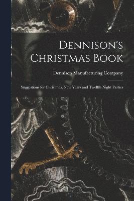 bokomslag Dennison's Christmas Book