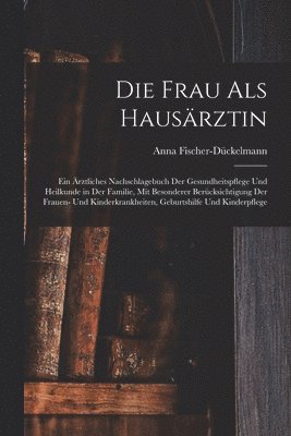 Die Frau als Hausrztin 1