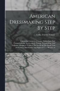 bokomslag American Dressmaking Step By Step