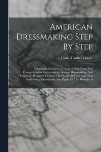 bokomslag American Dressmaking Step By Step