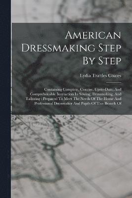 American Dressmaking Step By Step 1