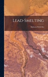 bokomslag Lead-Smelting