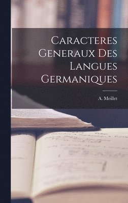 bokomslag Caracteres Generaux Des Langues Germaniques