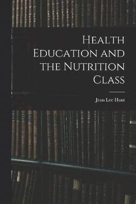 Health Education and the Nutrition Class 1