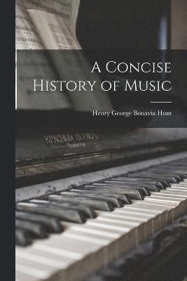 A Concise History of Music 1