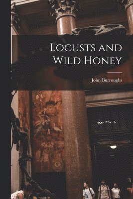 bokomslag Locusts and Wild Honey