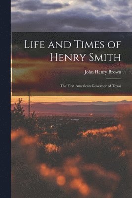 bokomslag Life and Times of Henry Smith