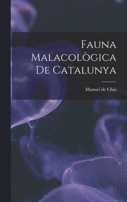 bokomslag Fauna Malacològica de Catalunya