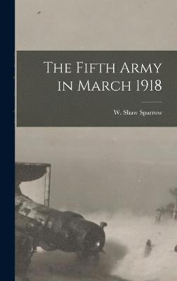 bokomslag Fifth Army in March 1918