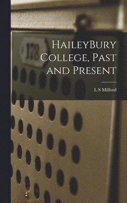 bokomslag HaileyBury College, Past and Present