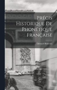 bokomslag Prcis historique de phontique franaise