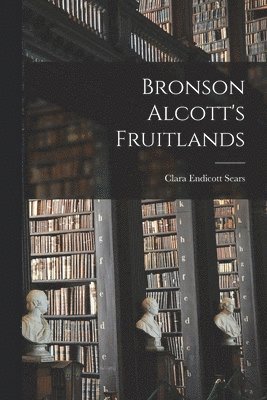 bokomslag Bronson Alcott's Fruitlands