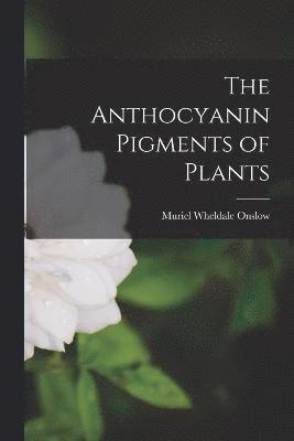 The Anthocyanin Pigments of Plants 1