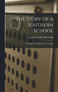 bokomslag Story of a Southern School