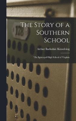 bokomslag Story of a Southern School