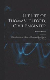 bokomslag Life of Thomas Telford, Civil Engineer