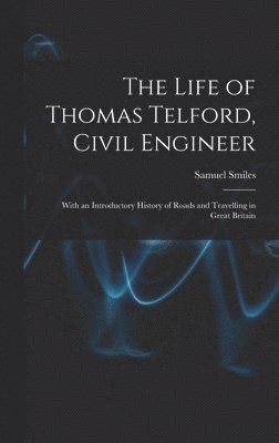 bokomslag Life of Thomas Telford, Civil Engineer