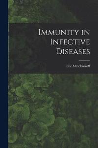 bokomslag Immunity in Infective Diseases