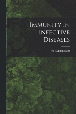 bokomslag Immunity in Infective Diseases