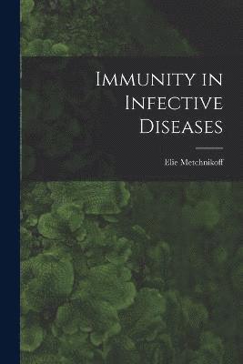 Immunity in Infective Diseases 1