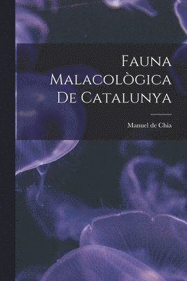 bokomslag Fauna Malacològica de Catalunya